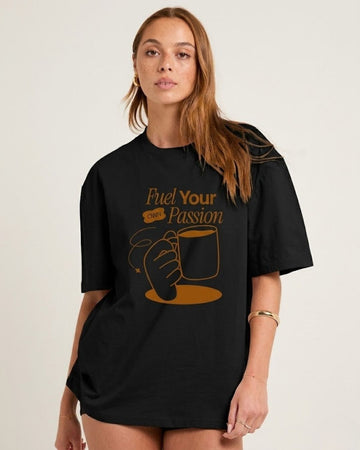FUEL YOUR OWN PASSION WOMEN OVERSIZED GRAPHIC T-SHIRT
